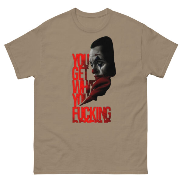 Clown Rang - You Get What You Deserve  Tee - Image 10