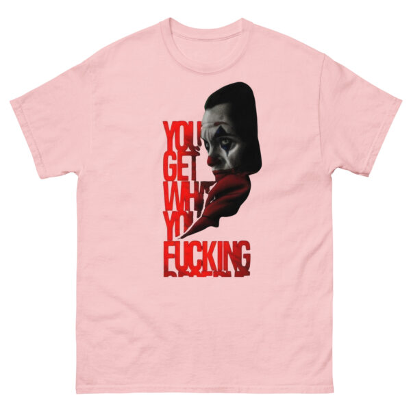 Clown Rang - You Get What You Deserve  Tee - Image 12