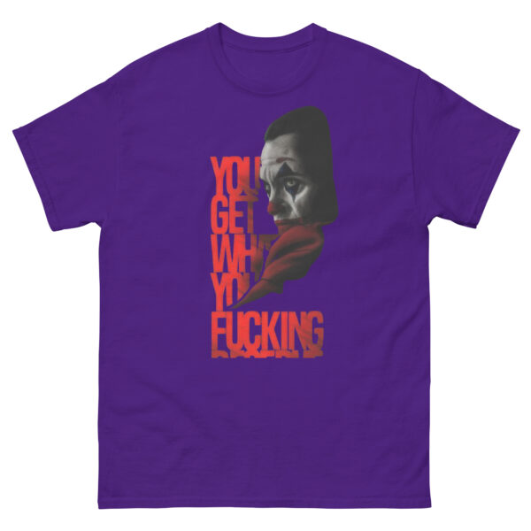 Clown Rang - You Get What You Deserve  Tee - Image 3