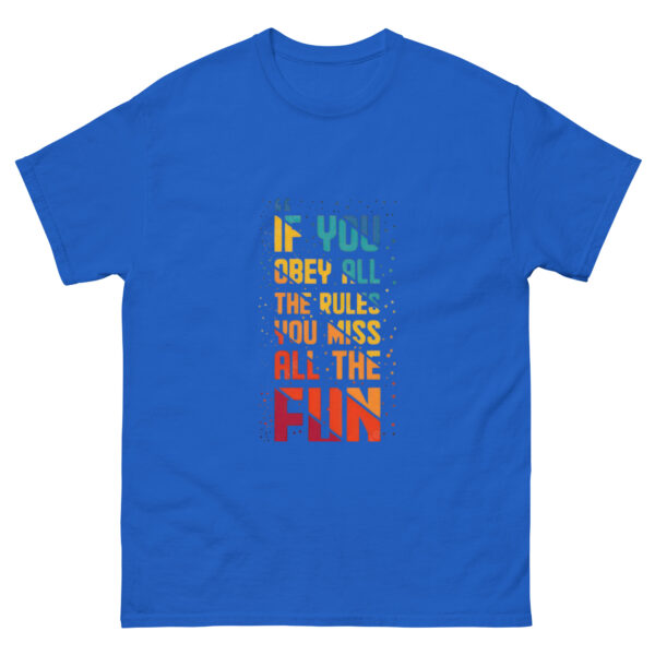 Bend the Rules,Find the Fun classic Tee - Image 7