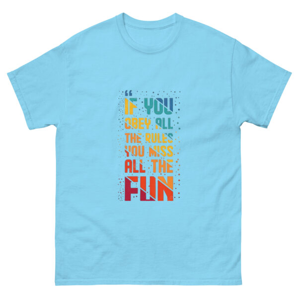 Bend the Rules,Find the Fun classic Tee - Image 12